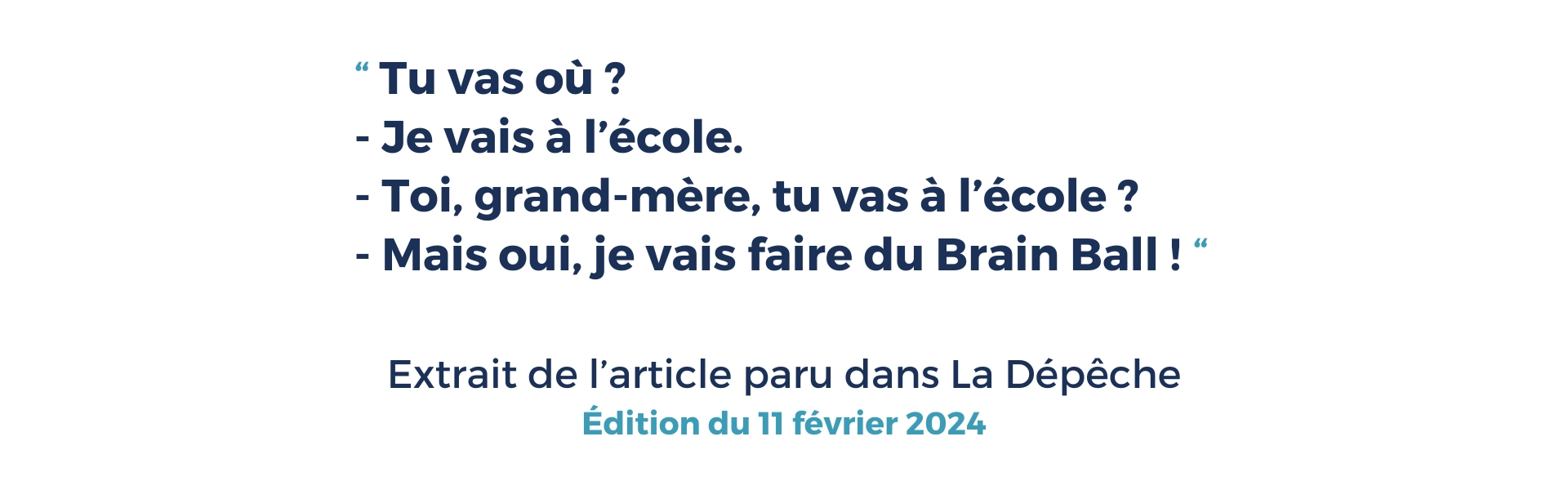 Citation issue de l'article Le Brain Ball une activité intergénérationnelle qui fait bouger et réfléchir